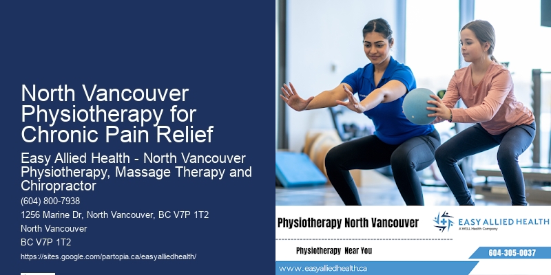 Physio Experts North Vancouver Physiotherapy for Chronic Pain Relief