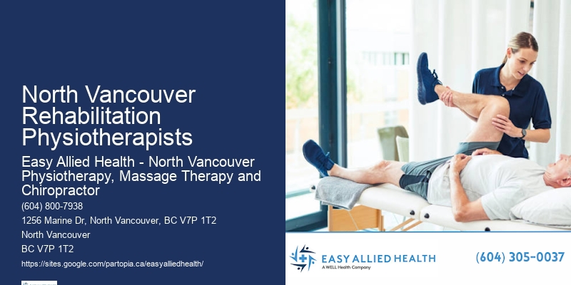 Physiotherapy for Balance Restoration North Vancouver Rehabilitation Physiotherapists