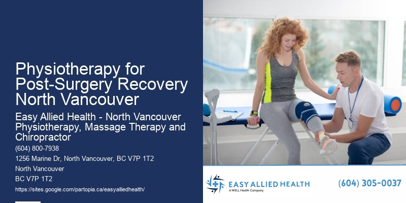 Physiotherapy Solutions Physiotherapy for Post-Surgery Recovery North Vancouver