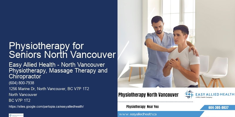 Physiotherapy for Seniors North Vancouver Physio Therapy Services