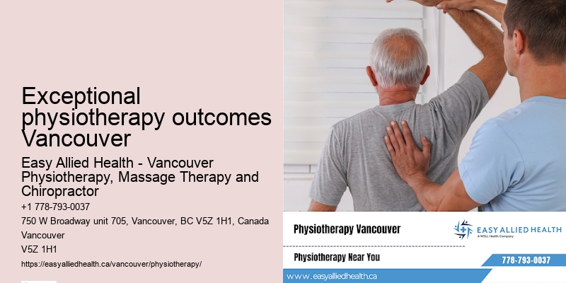 Top-quality physiotherapy Exceptional physiotherapy outcomes Vancouver
