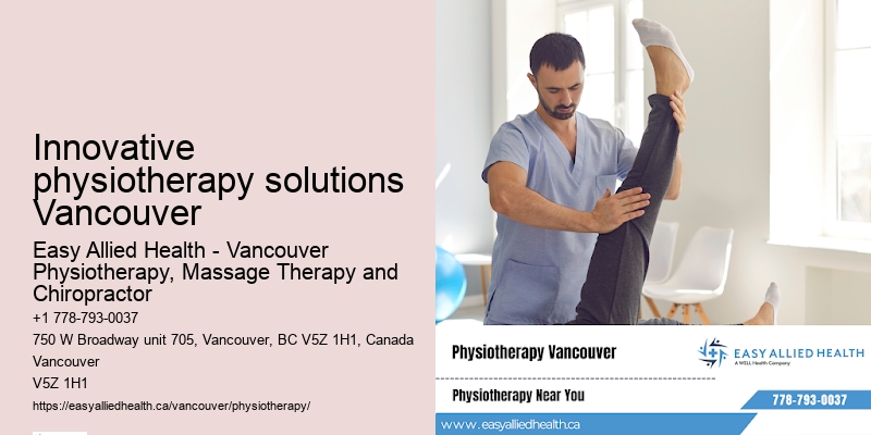 Innovative physiotherapy solutions Vancouver physiotherapy appointments