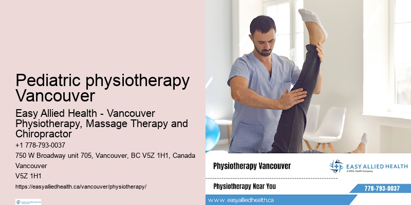 Physiotherapy downtown Pediatric physiotherapy Vancouver