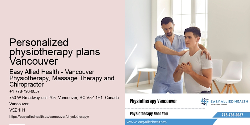 Expert post-surgery physiotherapy Personalized physiotherapy plans Vancouver