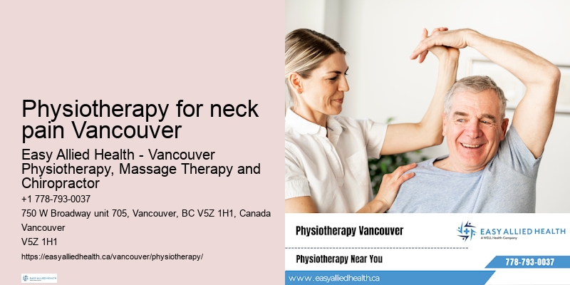 Physiotherapy for ankle injuries Physiotherapy for neck pain Vancouver