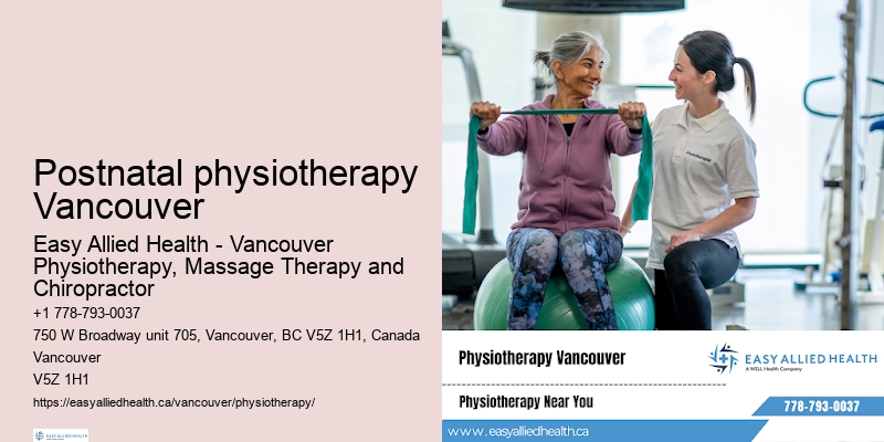 Postnatal physiotherapy Vancouver physiotherapy home visits