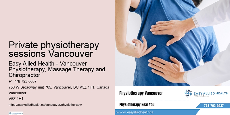Private physiotherapy sessions Vancouver physiotherapy for wellness
