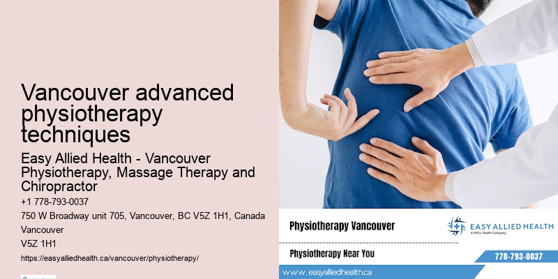 Comprehensive physiotherapy services in Vancouver advanced physiotherapy techniques
