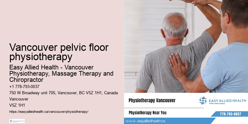 Vancouver pelvic floor physiotherapy physio for neck pain