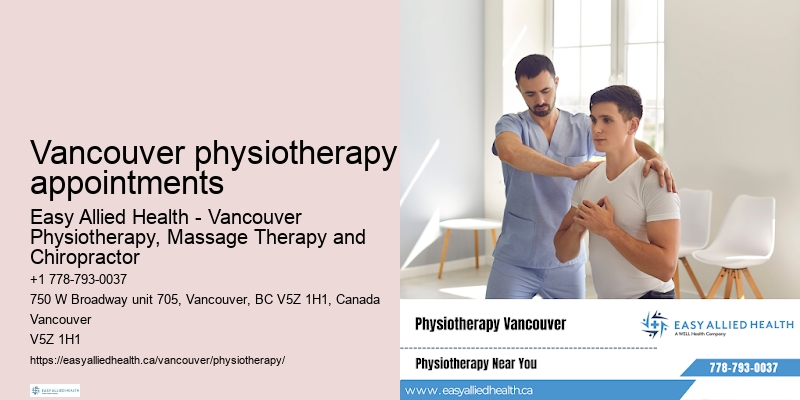 Vancouver physiotherapy appointments physiotherapy assessment