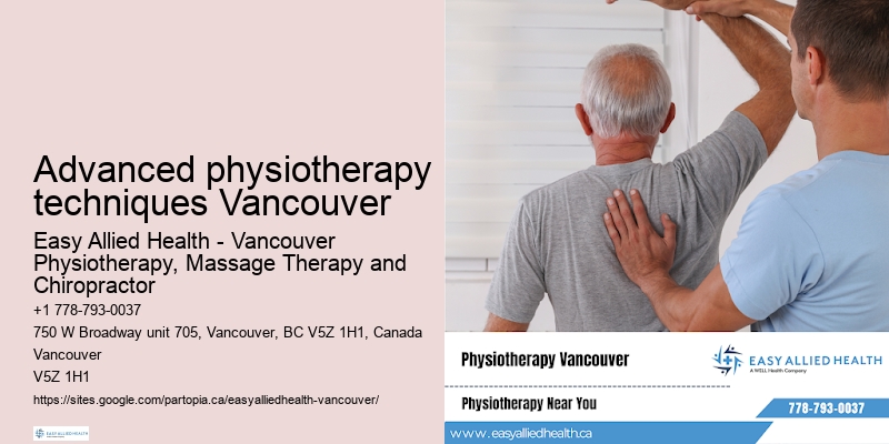 Post-surgery physiotherapy Advanced physiotherapy techniques Vancouver