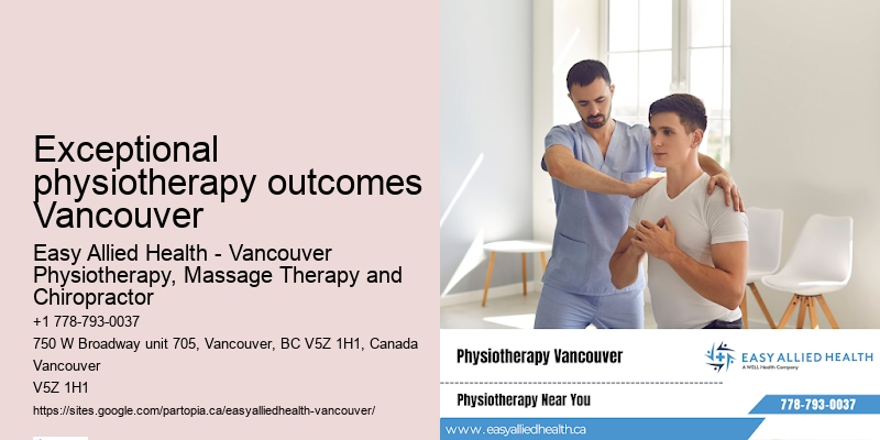 Exceptional physiotherapy outcomes Vancouver physiotherapy health insurance