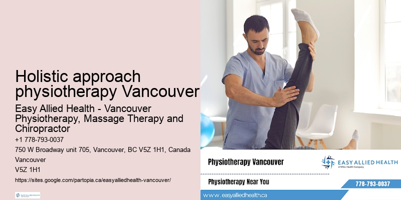 Holistic approach physiotherapy Vancouver physiotherapy for joint health