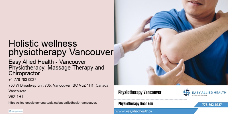 Physiotherapy home visits Holistic wellness physiotherapy Vancouver