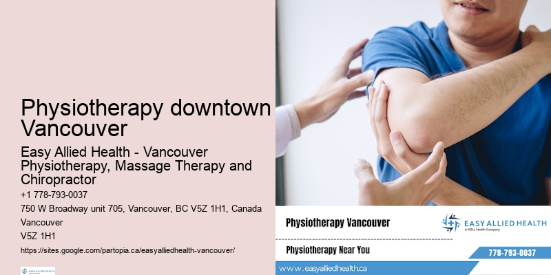 Expert post-surgery physiotherapy Physiotherapy downtown Vancouver