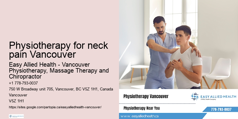 Physiotherapy for neck pain Vancouver physiotherapy for lymphatic drainage