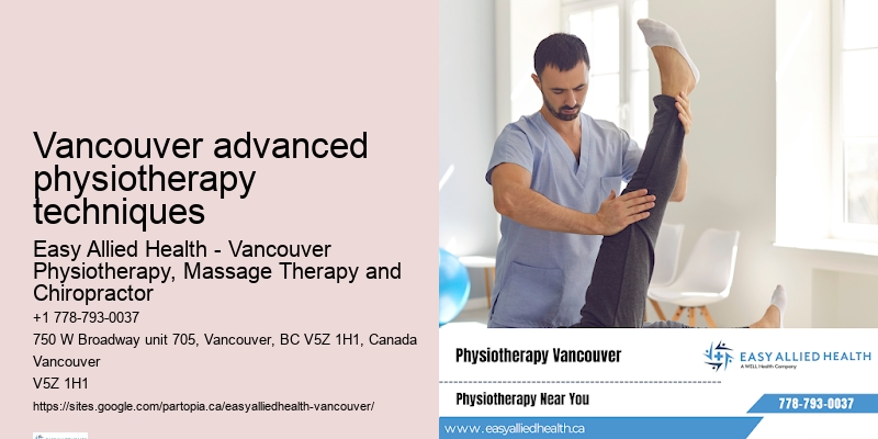 Vancouver advanced physiotherapy techniques physiotherapy treatments