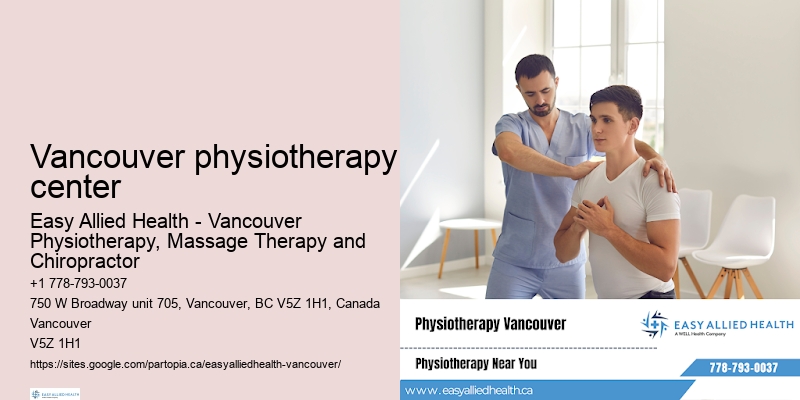 Reliable physiotherapy care Vancouver physiotherapy center