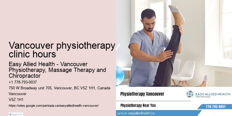 Safe physiotherapy for seniors Vancouver physiotherapy clinic hours