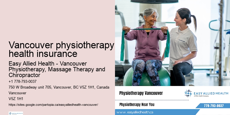 Comprehensive physiotherapy Vancouver physiotherapy health insurance
