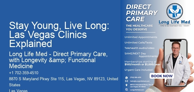 Stay Young, Live Long: Las Vegas Clinics Explained