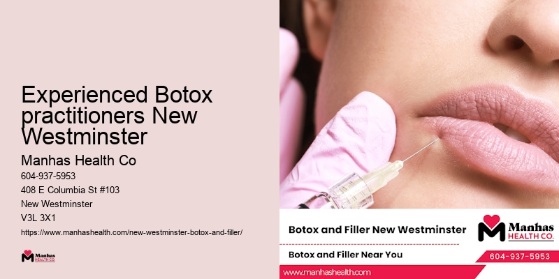 Experienced Botox practitioners New Westminster