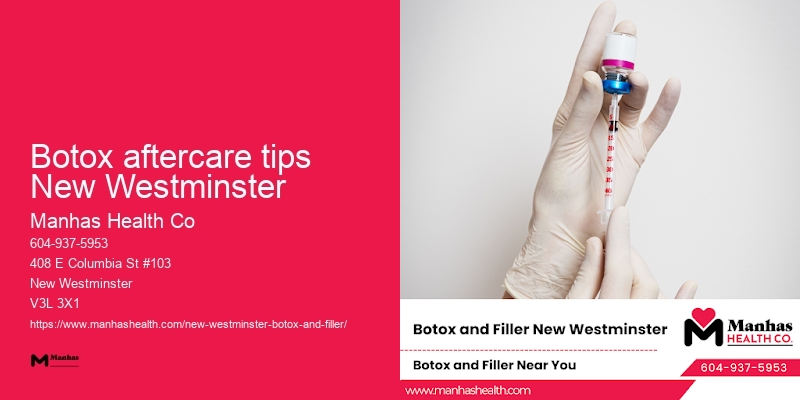 Botox for skin tightening Botox aftercare tips New Westminster