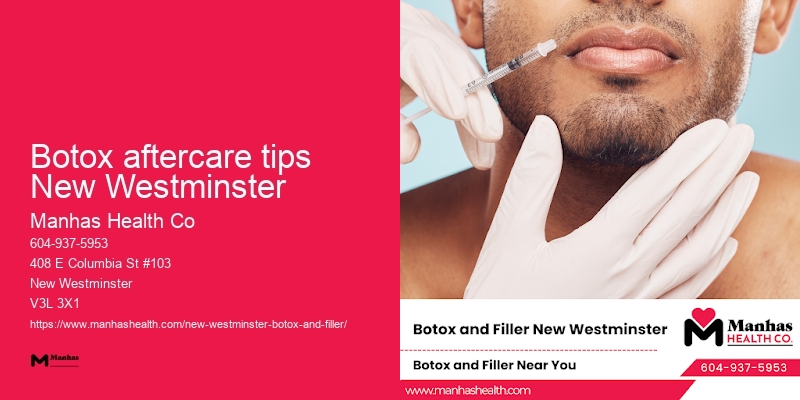 Botox injection techniques Botox aftercare tips New Westminster