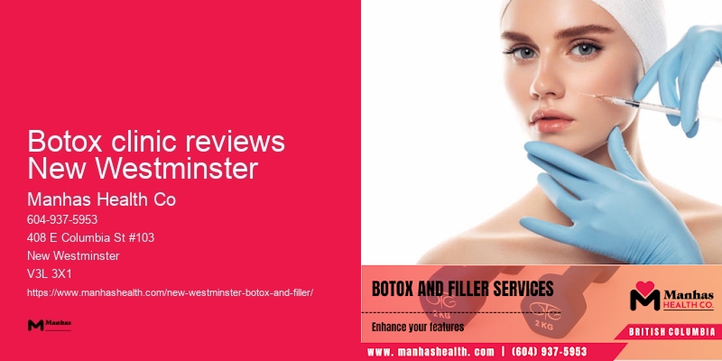 Botox clinics with certified staff Botox clinic reviews New Westminster