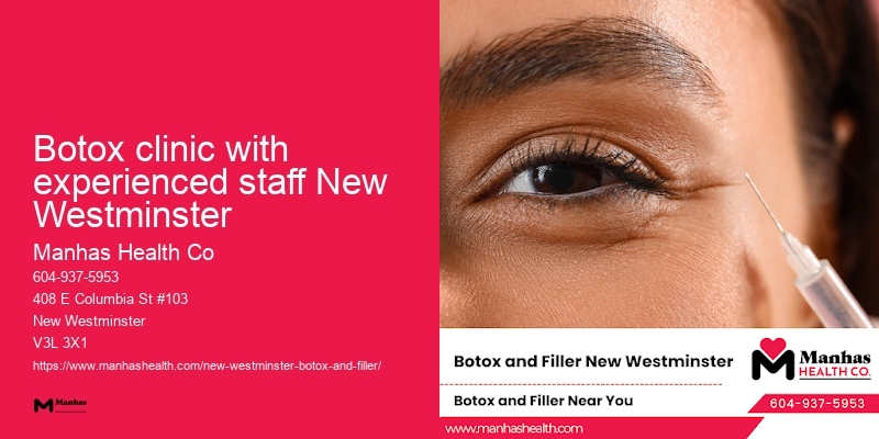 Safe and effective Botox Botox clinic with experienced staff New Westminster