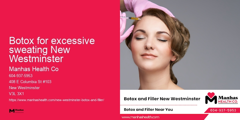 Botox cosmetic treatment Botox for excessive sweating New Westminster