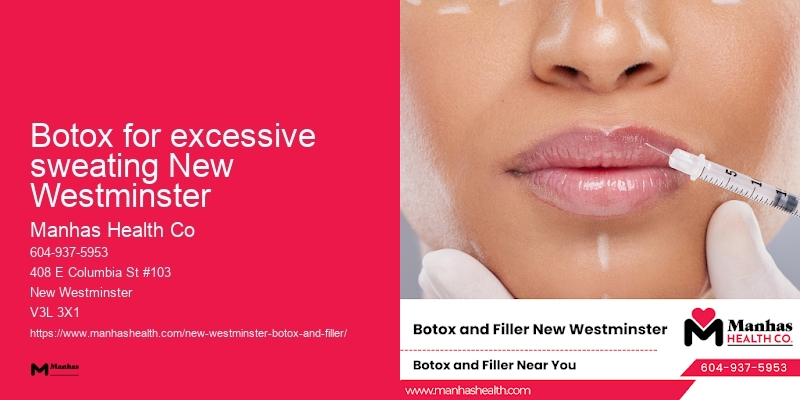 Botox for excessive sweating New Westminster Botox side effects