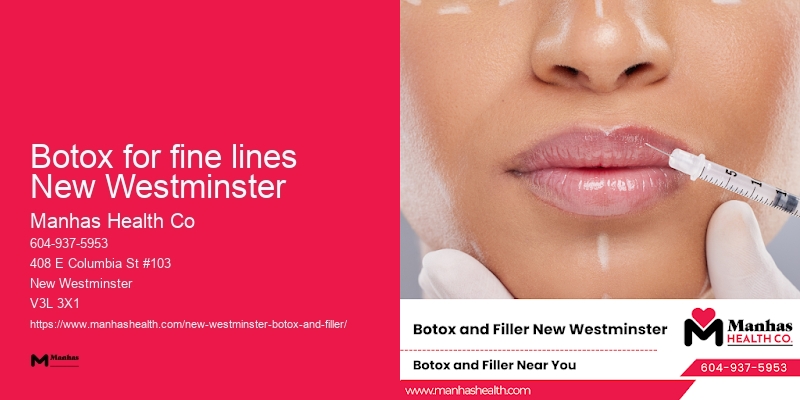 Botox clinic with experienced staff Botox for fine lines New Westminster