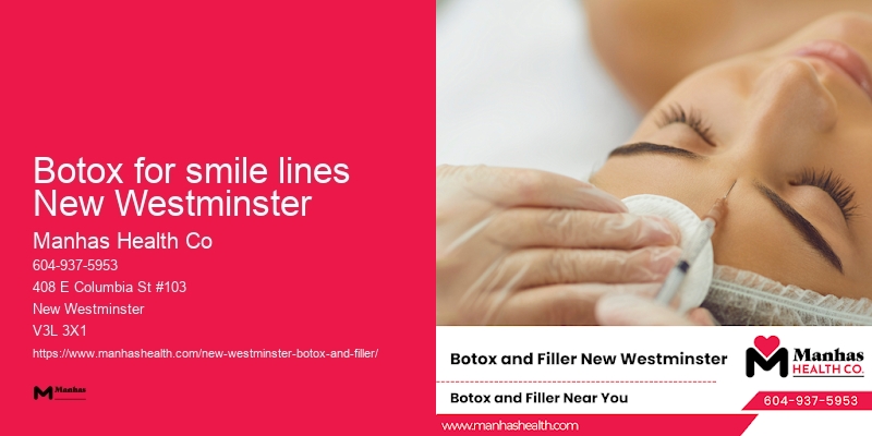 Botox for smile lines New Westminster