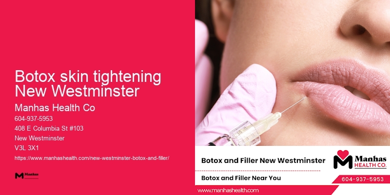Certified Botox practitioners Botox skin tightening New Westminster