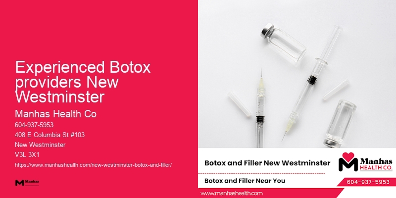 Experienced Botox providers New Westminster Botox and aesthetic services