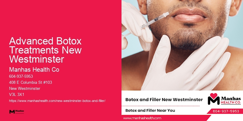 Safe and effective Botox Advanced Botox Treatments New Westminster