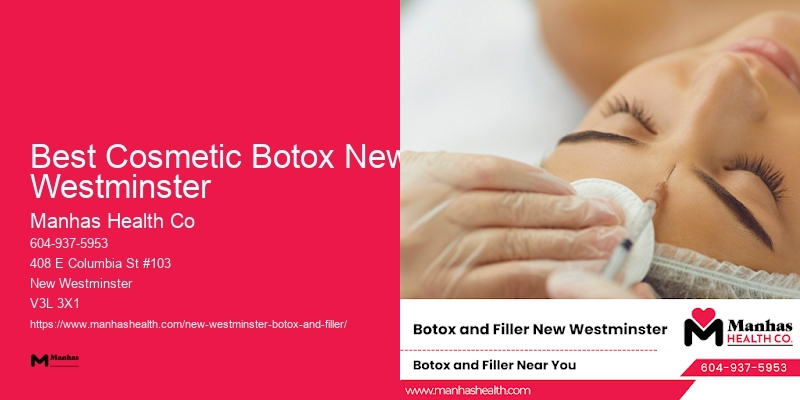 Botox rejuvenation Best Cosmetic Botox New Westminster