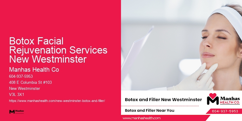 Botox Facial Rejuvenation Services New Westminster