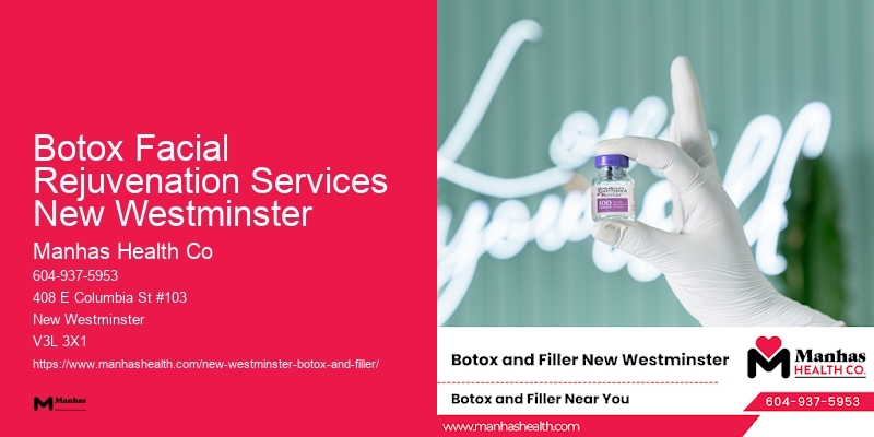 Botox for facial appearance Botox Facial Rejuvenation Services New Westminster