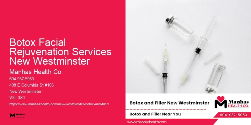 Botox offers Botox Facial Rejuvenation Services New Westminster