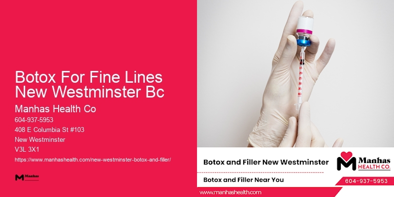 Botox specials Botox For Fine Lines New Westminster Bc