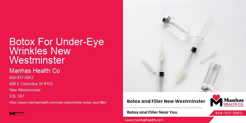 Botox for a smooth complexion Botox For Under-Eye Wrinkles New Westminster