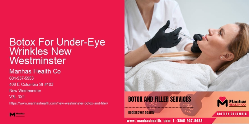 Local Botox doctors near Botox For Under-Eye Wrinkles New Westminster