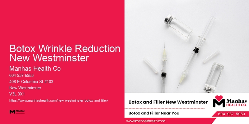 Botox for younger appearance Botox Wrinkle Reduction New Westminster