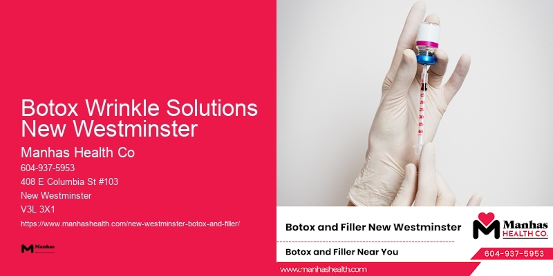 Best Botox injection specialists Botox Wrinkle Solutions New Westminster