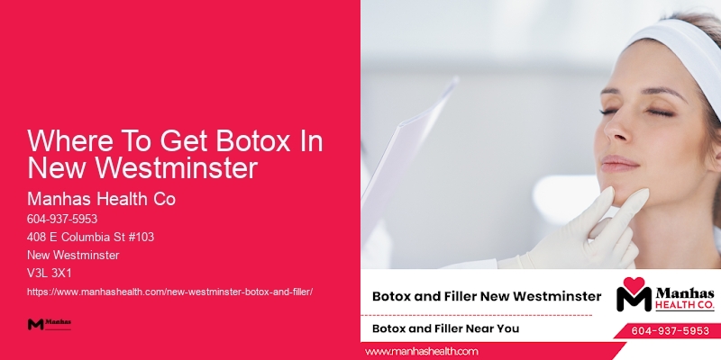 Where To Get Botox In New Westminster