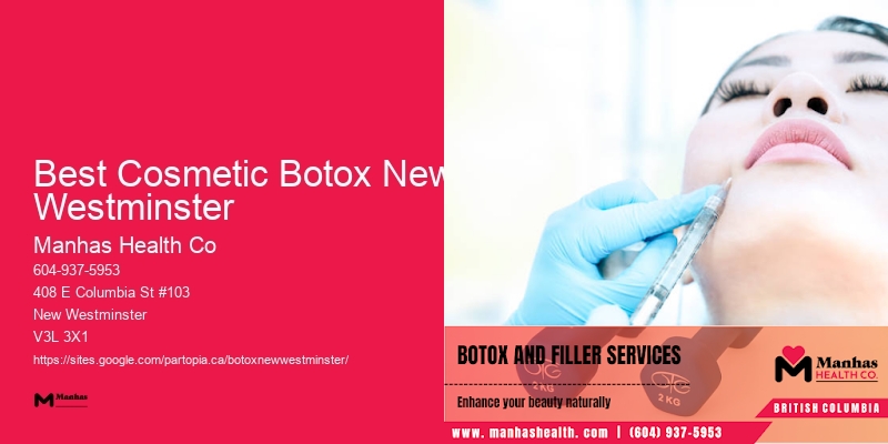 Botox for refreshed appearance Best Cosmetic Botox New Westminster