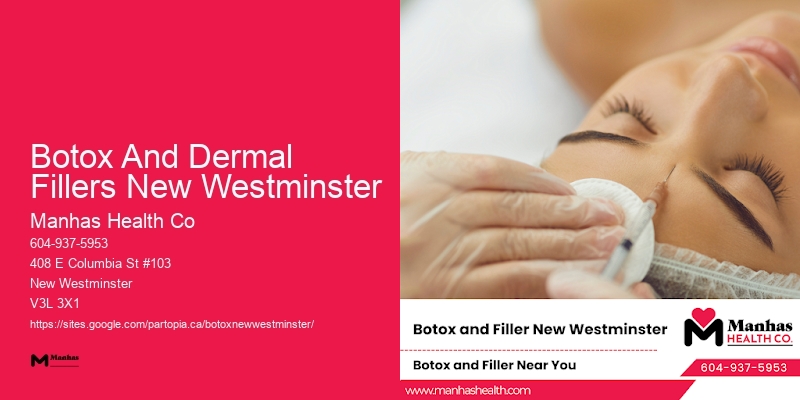 Botox for skin smoothening Botox And Dermal Fillers New Westminster