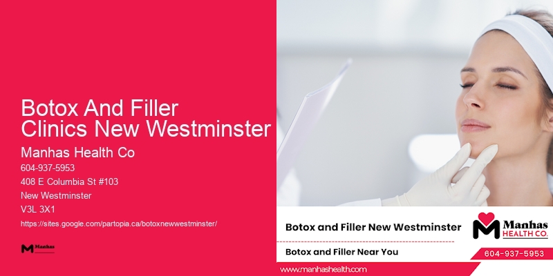 Botox And Filler Clinics New Westminster